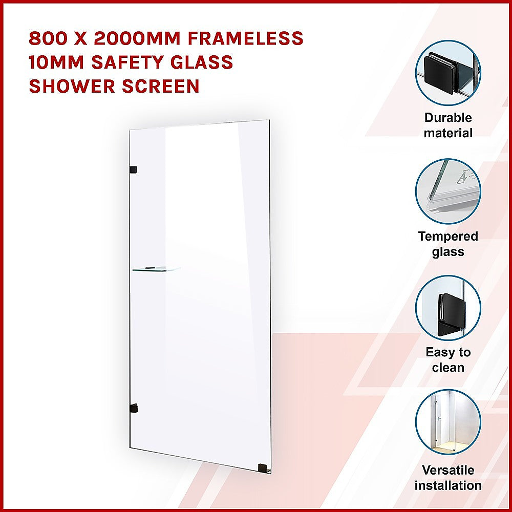 800 x 2000mm Frameless 10mm Safety Glass Shower Screen V63-828941