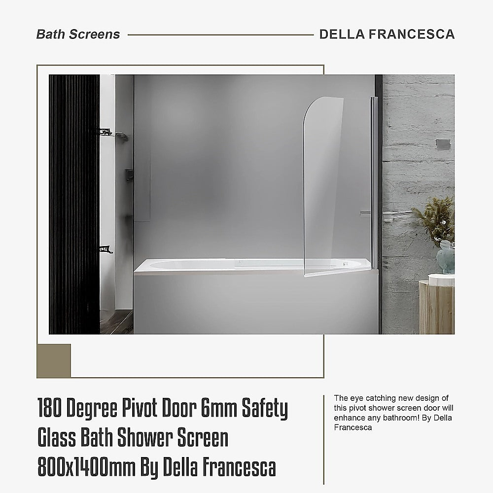 180 Degree Pivot Door 6mm Safety Glass Bath Shower Screen 800x1400mm By Della Francesca V63-829001