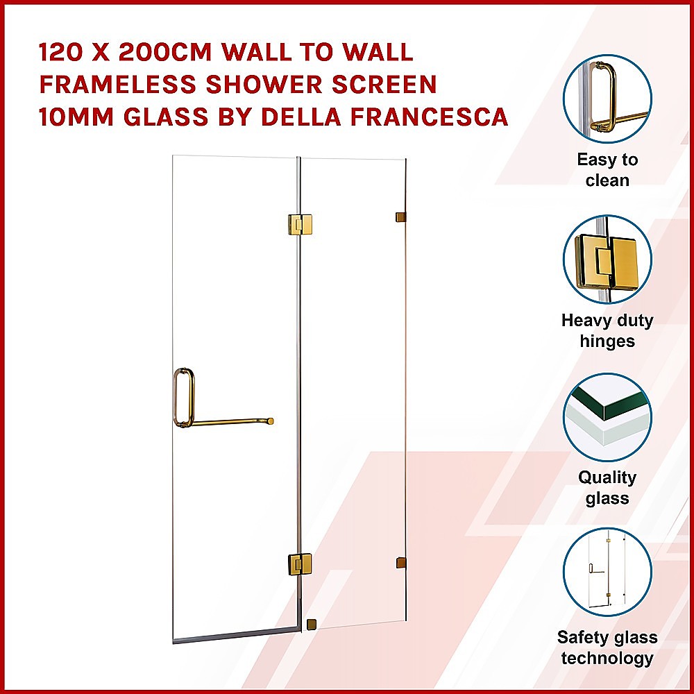 120 x 200cm Wall to Wall Frameless Shower Screen 10mm Glass By Della Francesca V63-830401