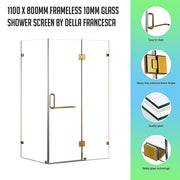 1100 x 800mm Frameless 10mm Glass Shower Screen By Della Francesca V63-830481