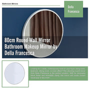 80cm Round Wall Mirror Bathroom Makeup Mirror by Della Francesca V63-833691