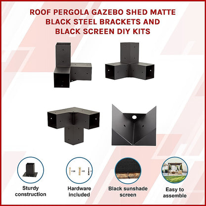 Roof Pergola Gazebo Shed Matte Black Steel Brackets and Black Screen DIY Kits V63-848291