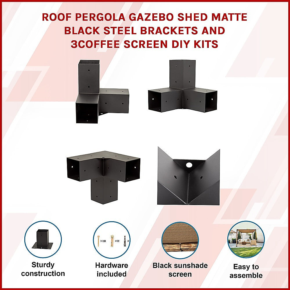 Roof Pergola Gazebo Shed Matte Black Steel Brackets and Coffee Screen DIY Kits V63-848301