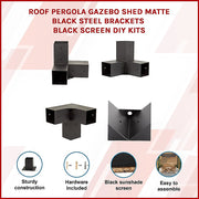 Roof Pergola Gazebo Shed Matte Black Steel Brackets and Black Screen DIY Kits V63-848311