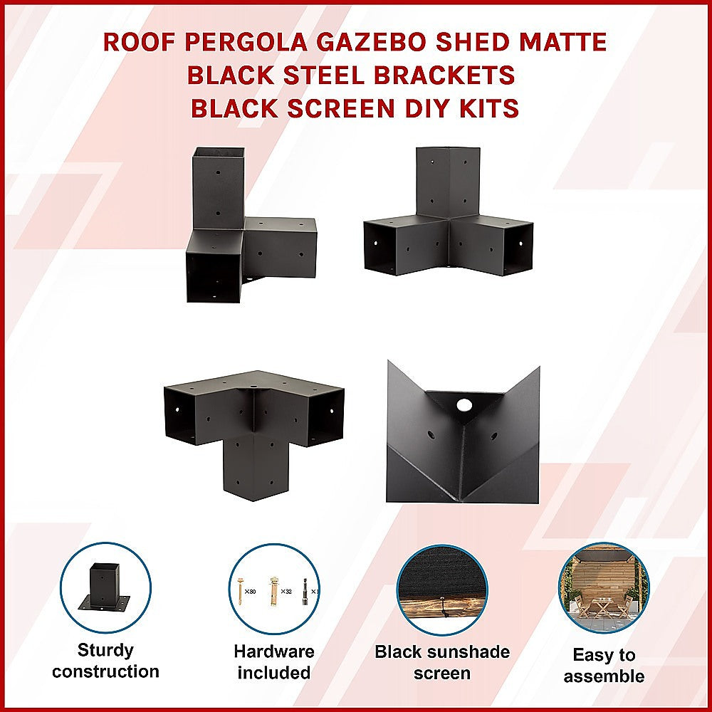 Roof Pergola Gazebo Shed Matte Black Steel Brackets and Black Screen DIY Kits V63-848311