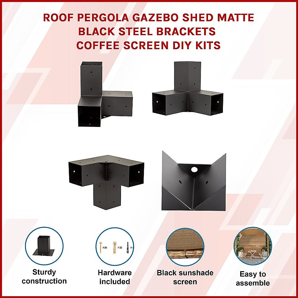 Roof Pergola Gazebo Shed Matte Black Steel Brackets and Coffee Screen DIY Kits V63-848321