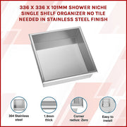 336 x 336 x 101mm Shower Niche Single Shelf Organizer No Tile Needed in Stainless Steel Finish V63-900661