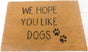 We Hope You Like Dogs Doormat 60x40cm V637-E423723